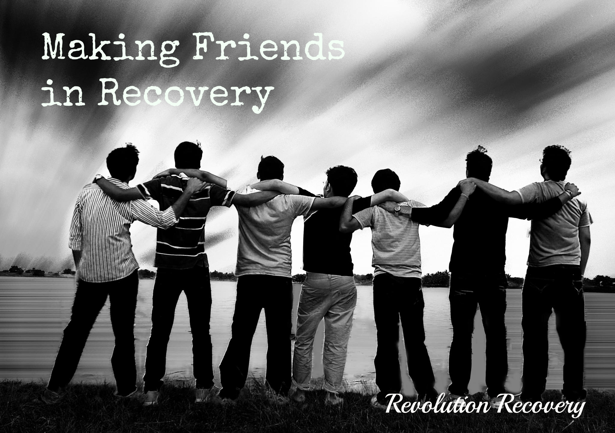 Social Challenges: Making New Friends in Recovery