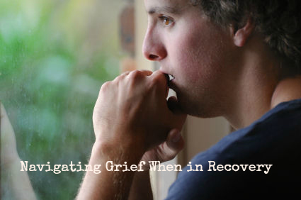 Good Grief: Navigating Loss When Battling Addiction & Recovery